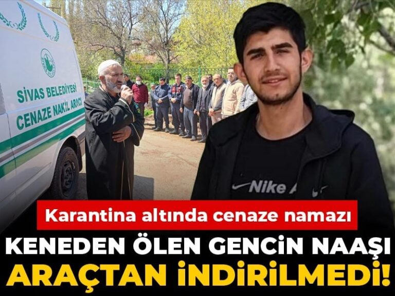 keneden-olen-gencin-naasi-aractan-indirilmedi-karantina-altinda-cenaze-namazi-WEIdSWCe