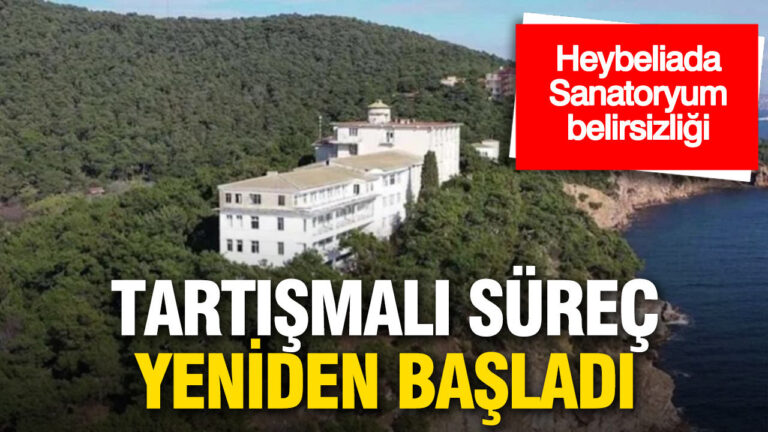 heybeliadadaki-sanatoryum-icin-tartismali-surec-yeniden-basladi-rCqCB4p8
